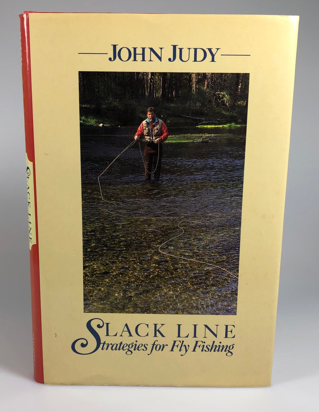 Slack Line-Strategies for Fly Fishing by John Judy